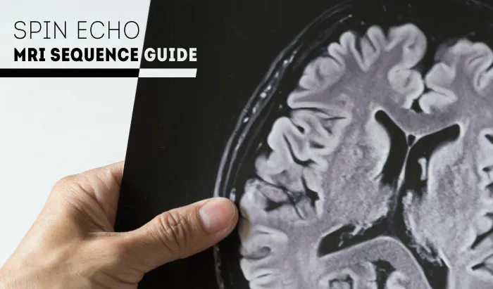 Spin Echo: MRI Sequence Guide