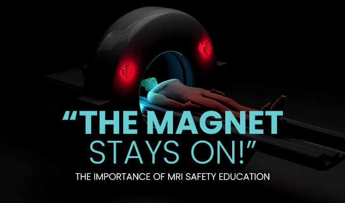 The Importance of MRI Safety Education