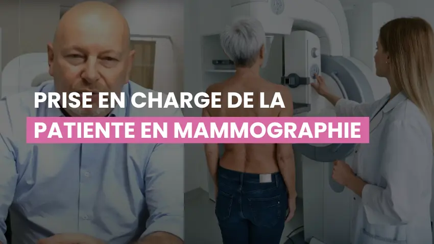 Prise en charge de la patiente en mammographie