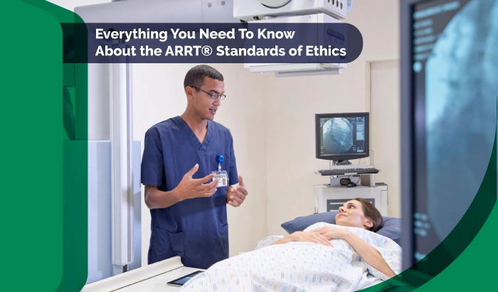 Everything You Need To Know About the ARRT® Standards of Ethics