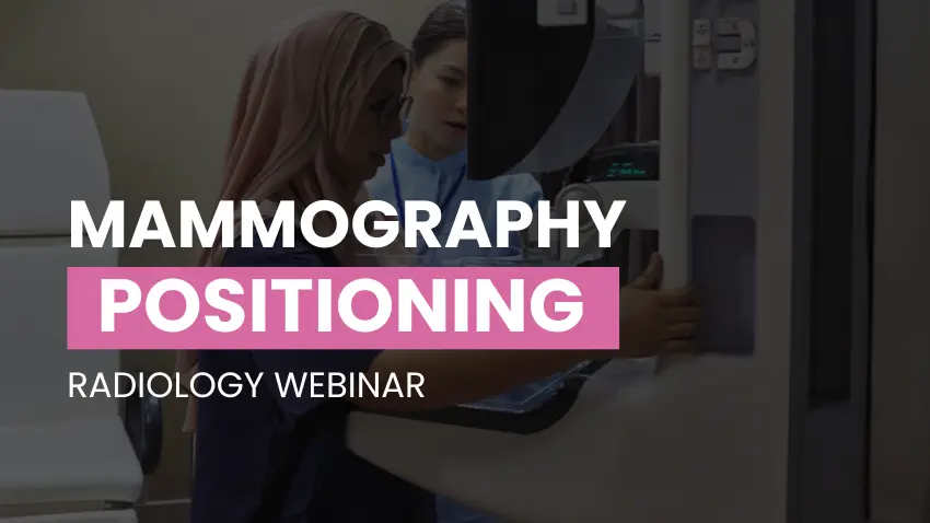 Mammography Positioning Webinar Replay