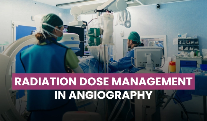 Radiation dose management